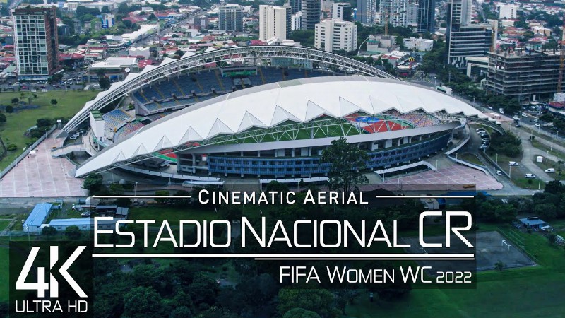 【4k】🇨🇷 National Stadium Of Costa Rica 🔥 Fifa Womens World Cup 2022 🔥 Estadio Nacional San Jose Drone