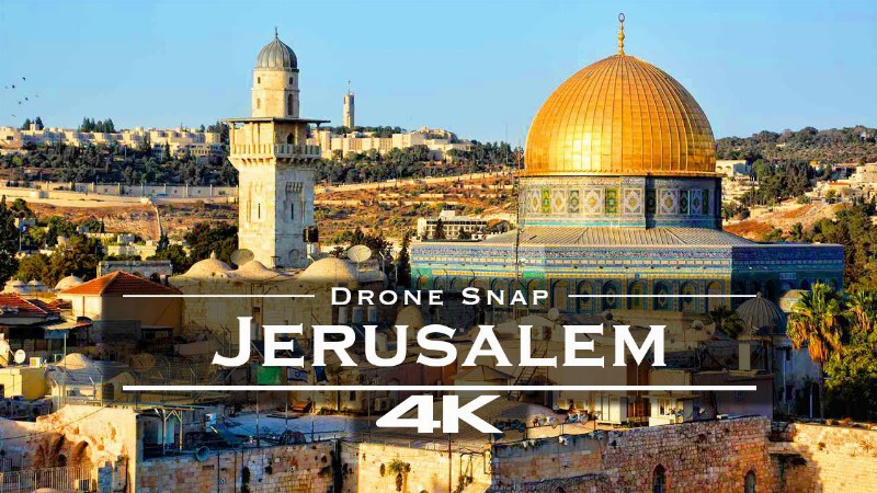 Jerusalem - By Drone [4k]